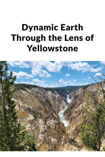 Cover image for Dynamic Earth Through the Lens of Yellowstone