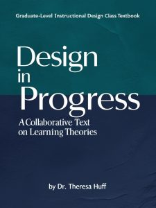 Design in Progress: A Collaborative Text on Learning Theories book cover